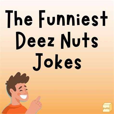 deez nuts joke|56 Best Deez Nuts Jokes You’ll Ever Read .